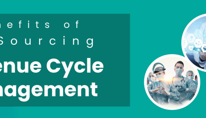 Key Benefits of Outsourcing Revenue Cycle Management